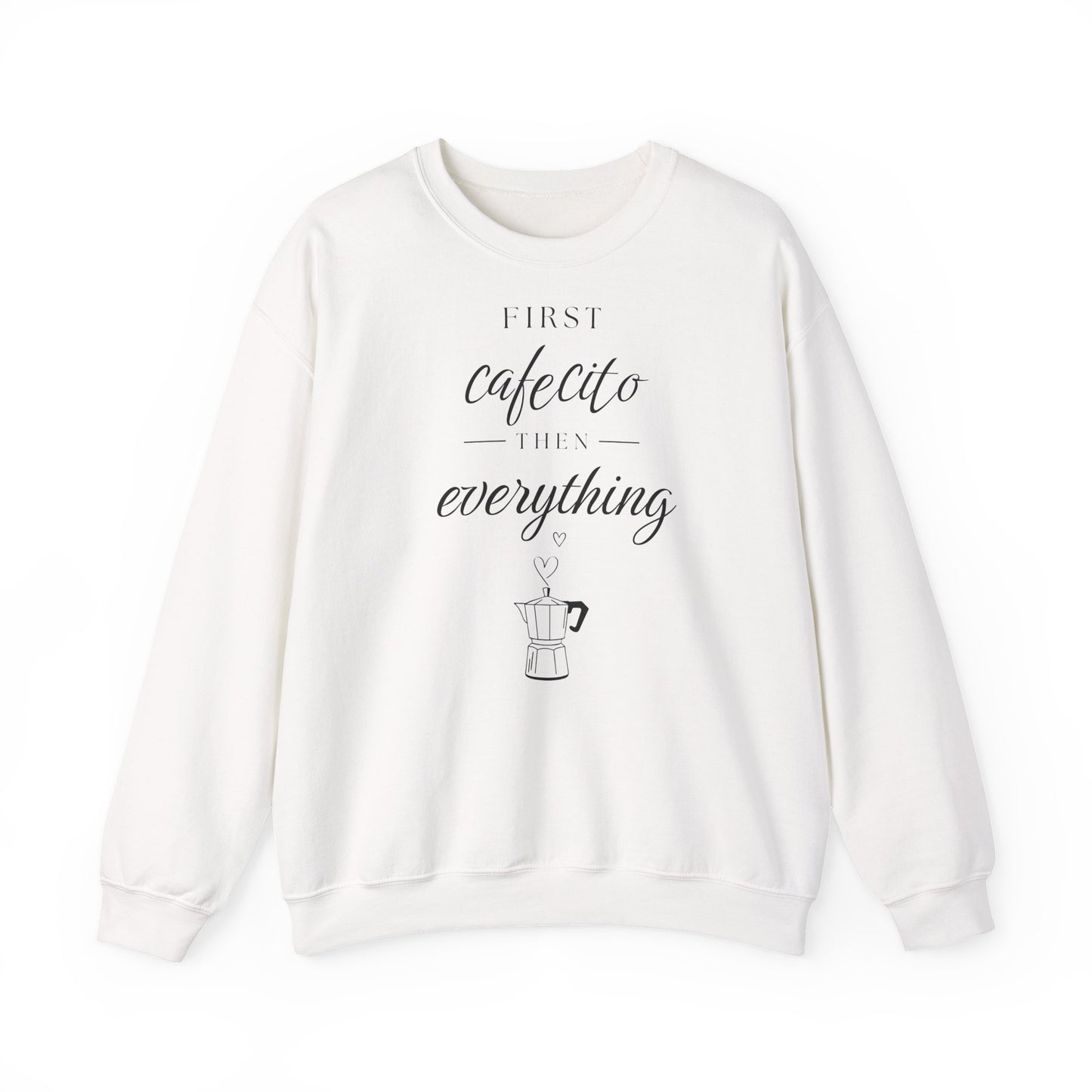 'First Cafecito' Crewneck Sweatshirt — Coffee Lover Gift – Cozy Crewneck – Minimalist Aesthetic – Latina Mom Gift