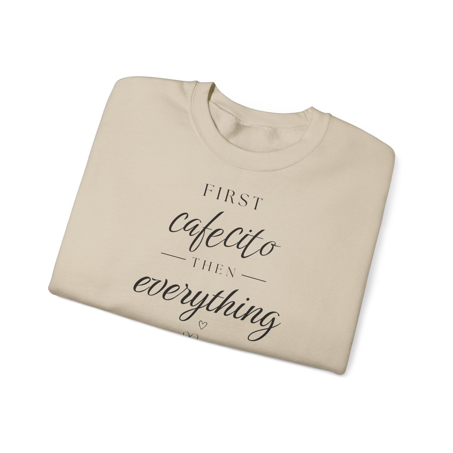 'First Cafecito' Crewneck Sweatshirt — Coffee Lover Gift – Cozy Crewneck – Minimalist Aesthetic – Latina Mom Gift